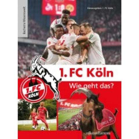 1. FC Köln - Wie geht das?
