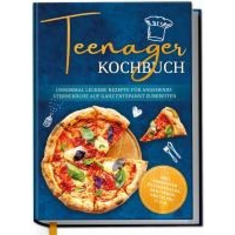 Rehnsberg, M: Teenager Kochbuch: Unnormal leckere Rezepte fü