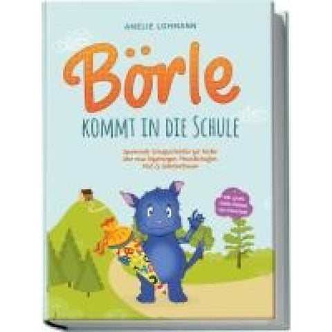 Lohmann, A: Börle kommt in die Schule: Spannende Schulgeschi