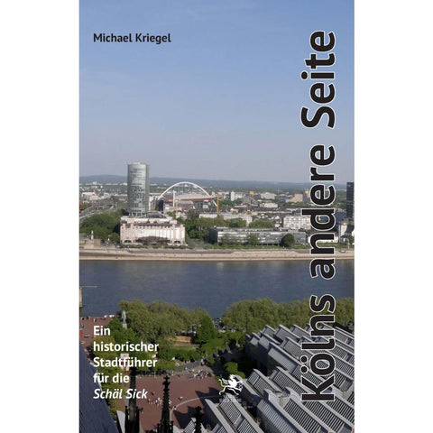 Kölns andere Seite