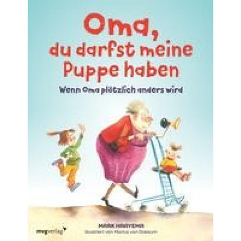 Oma, du darfst meine Puppe haben