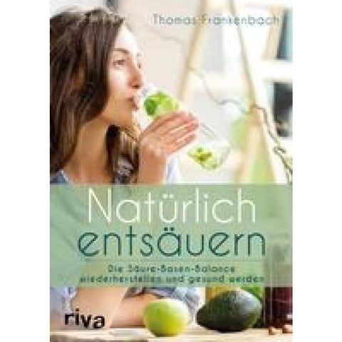 Natürlich entsäuern