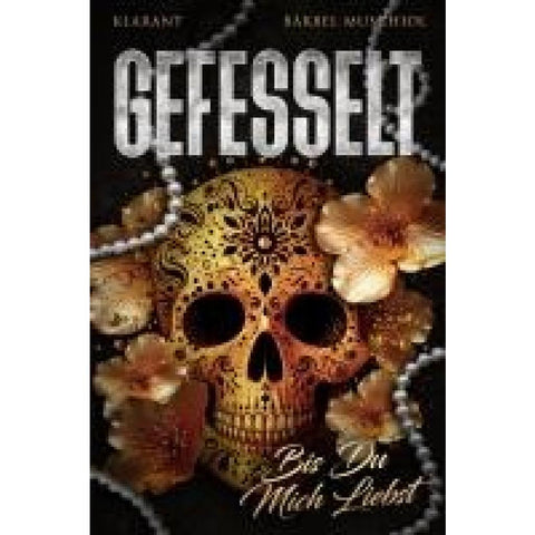 Gefesselt. Bis Du mich liebst