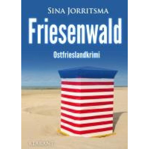 Friesenwald. Ostfrieslandkrimi