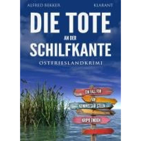 Die Tote an der Schilfkante. Ostfrieslandkrimi