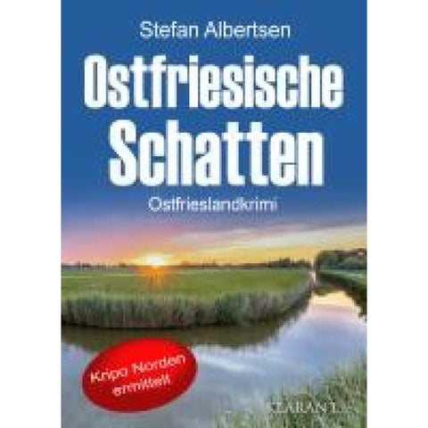 Ostfriesische Schatten. Ostfrieslandkrimi