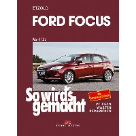 Ford Focus - So wirds gemacht / von 4/11 bis 3/18