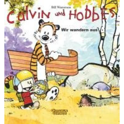 Calvin & Hobbes 03 - Wir wandern aus!