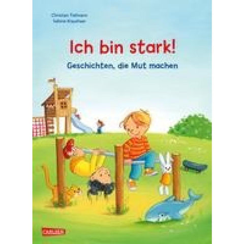 Max-Bilderbücher: Ich bin stark! Geschichten, die Mut machen
