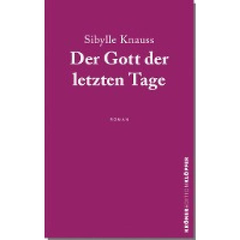 Der Gott der letzten Tage