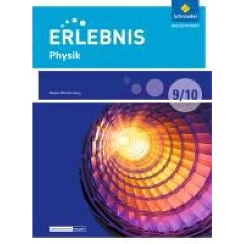 Erlebnis Physik 9 /10. Schulbuch. Differenzierende Ausgabe. Baden-Württemberg