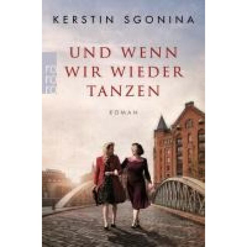 Und wenn wir wieder tanzen