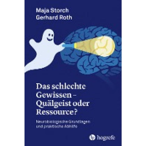 Das schlechte Gewissen - Quälgeist oder Ressource?