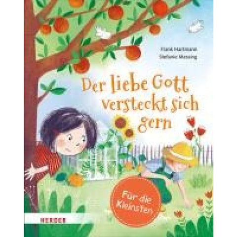 Der liebe Gott versteckt sich gern (Pappbilderbuch)