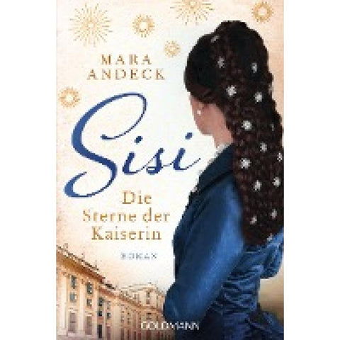Sisi. Die Sterne der Kaiserin