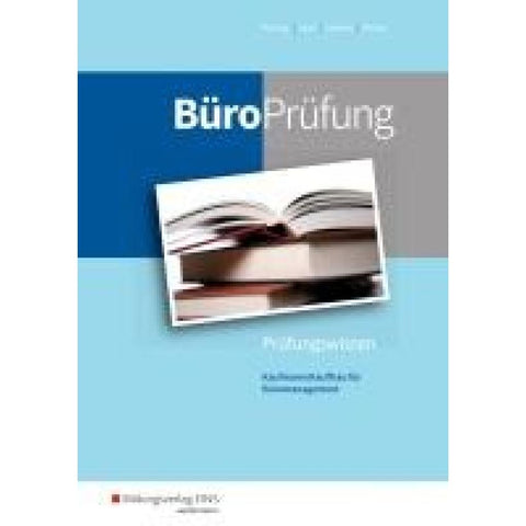 BüroPrüfung. Kaufmann/Kauffrau für Büromanagement: Prüfungsvorbereitung