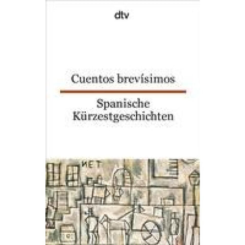 Spanische Kürzestgeschichten / Cuentos brevisimos