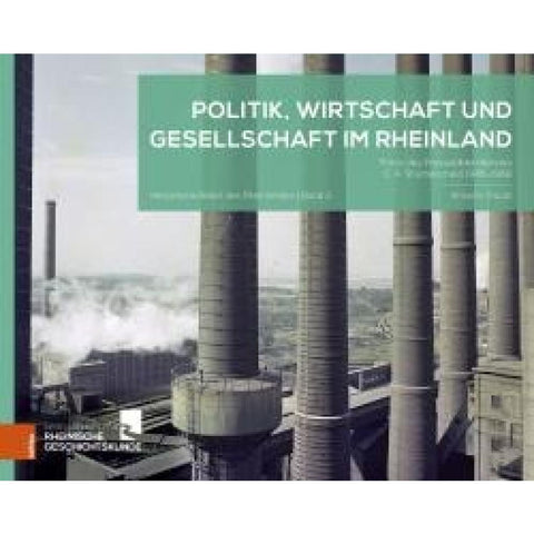 Politik, Wirtschaft und Gesellschaft im Rheinland