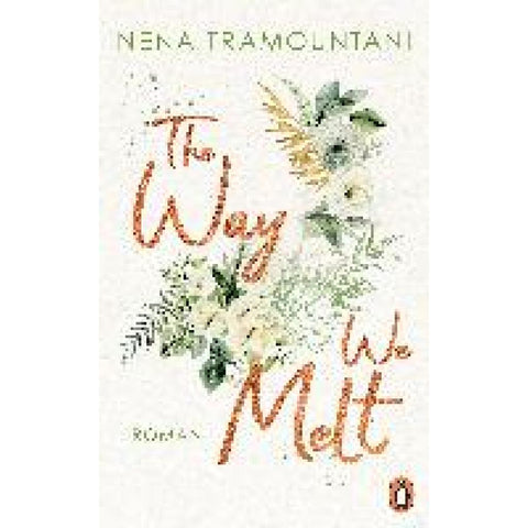 The Way We Melt