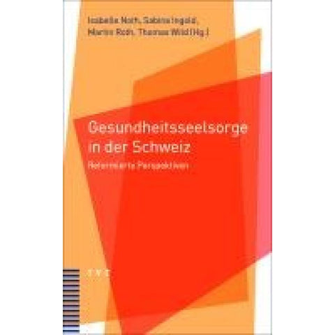 Gesundheitsseelsorge in der Schweiz