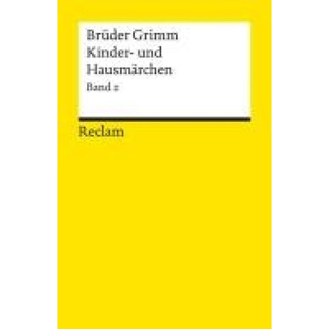 Kinder- und Hausmärchen. Band 2: Märchen Nr. 87-200, Anhang Nr. 1-28, Herkunftsnachweise, Nachwort