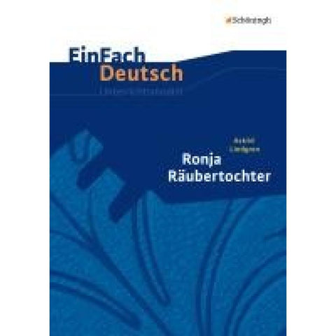 Ronja Räubertochter. EinFach Deutsch Unterrichtsmodelle.