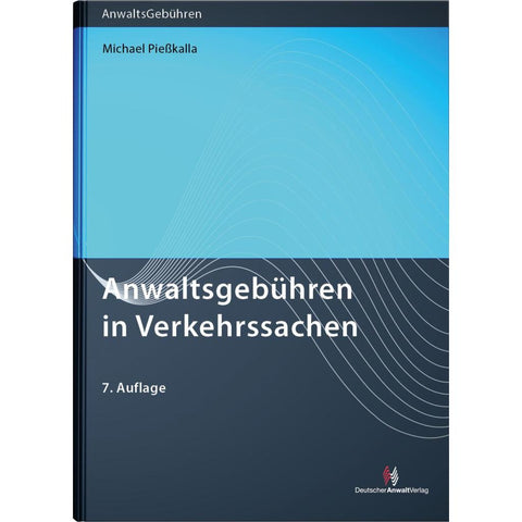 Anwaltsgebühren in Verkehrssachen