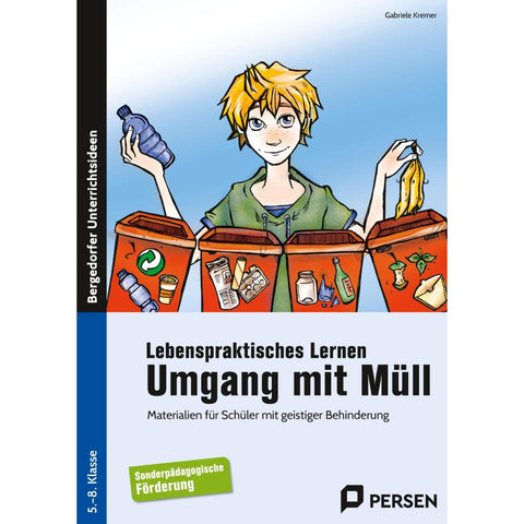 Lebenspraktisches Lernen: Umgang mit Müll