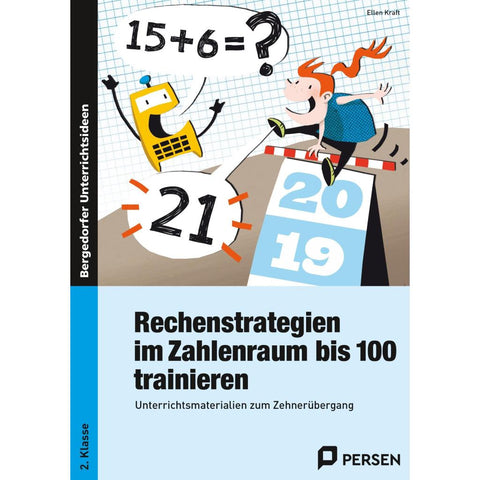Rechenstrategien im Zahlenraum bis 100 trainieren