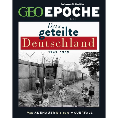 GEO Epoche 126/2024 - Das geteilte Deutschland