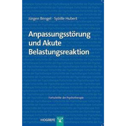 Anpassungsstörung und akute Belastungsreaktion