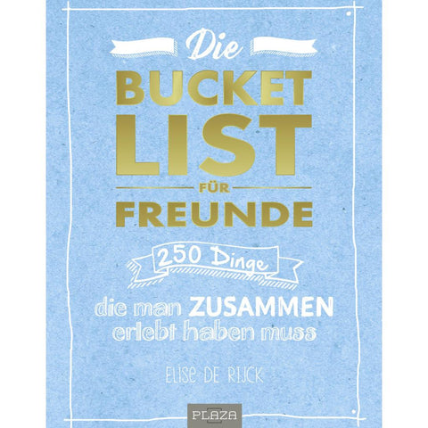 Die Bucket List für Freunde