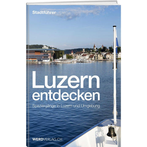 Luzern entdecken