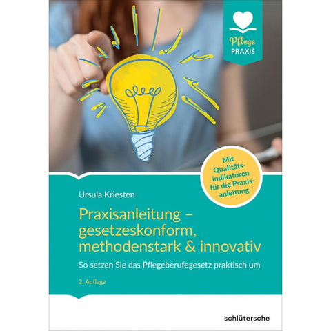 Praxisanleitung - gesetzeskonform, methodenstark & innovativ