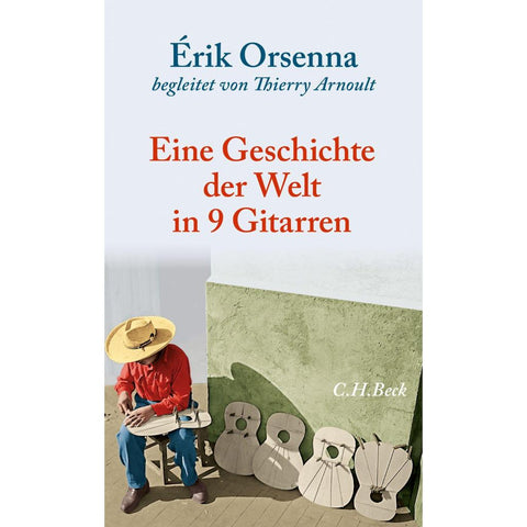 Geschichte der Welt in 9 Gitarren
