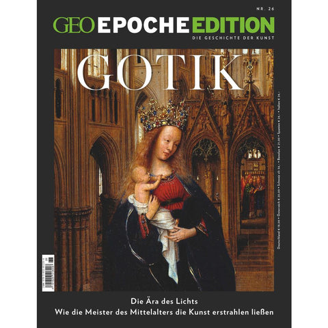 GEO Epoche Edition 26/2022 - Gotik