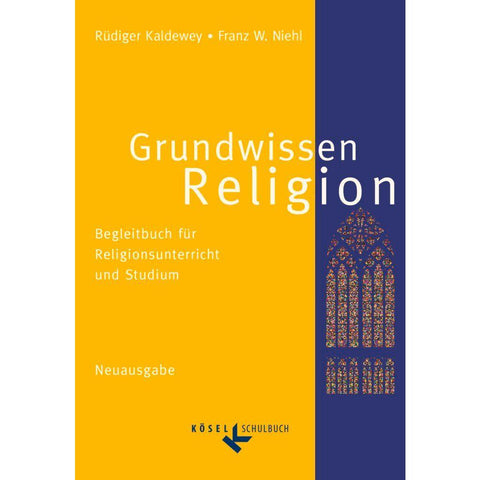Grundwissen Religion. Neuausgabe