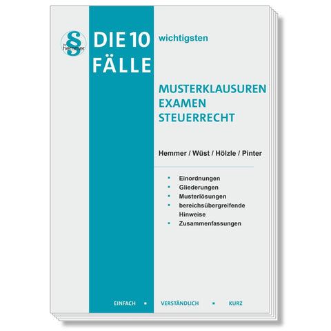 Die 10 wichtigsten Fälle Musterklausuren Examen Steuerrecht