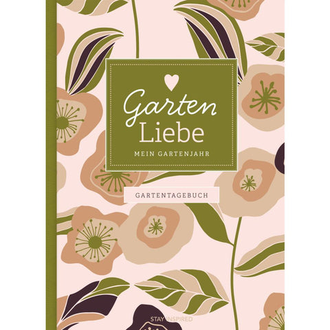 Wirth, L: Gartentagebuch Garten Liebe - Mein Gartenjahr: Gar