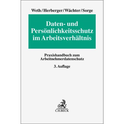 Daten- und Persönlichkeitsschutz im Arbeitsverhältnis