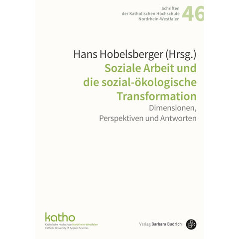 Soziale Arbeit und die sozial-ökologische Transformation