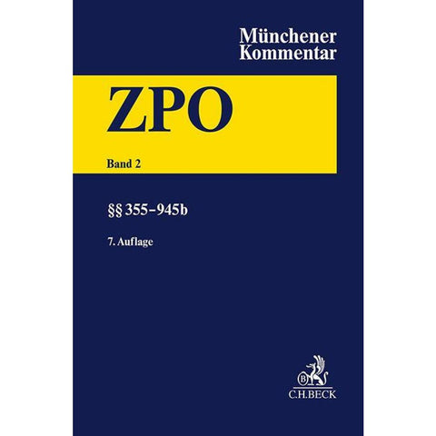 Münchener Kommentar zur Zivilprozessordnung  Bd. 2: §§ 355-945b