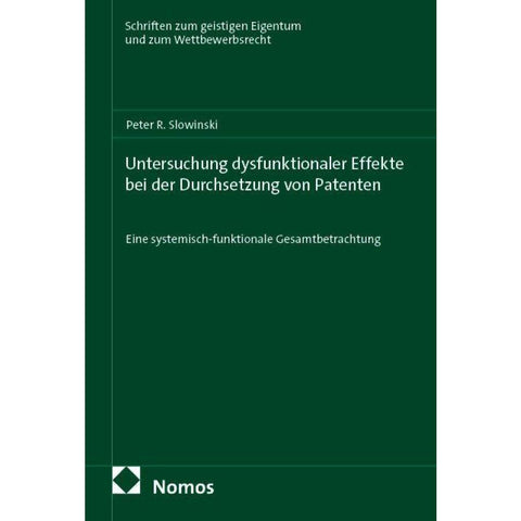 Untersuchung dysfunktionaler Effekte bei der Durchsetzung von Patenten