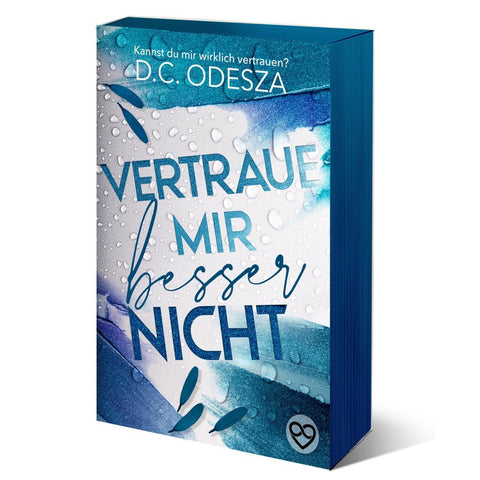 Vertraue mir besser nicht