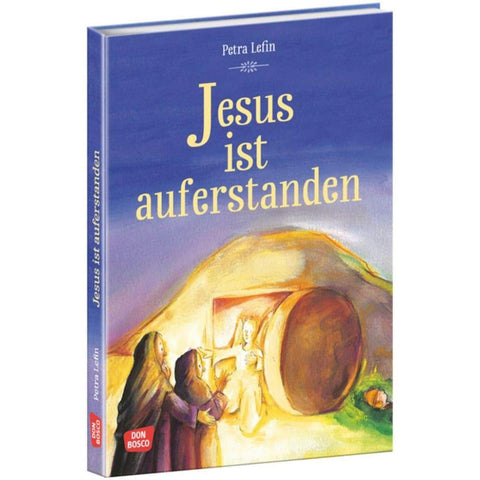 Jesus ist auferstanden