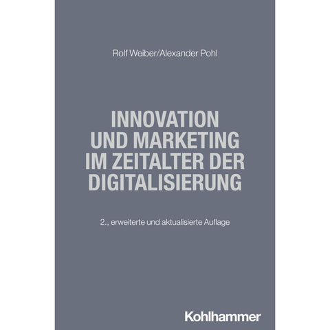 Innovation und Marketing im Zeitalter der Digitalisierung