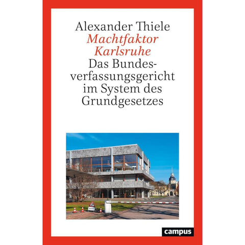 Machtfaktor Karlsruhe