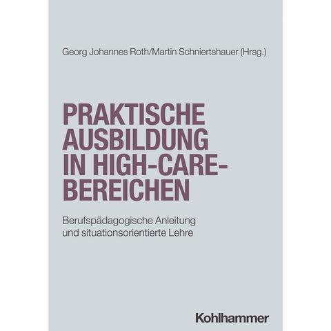 Praktische Ausbildung in High-Care-Bereichen