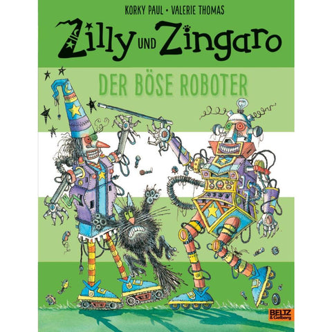 Zilly und Zingaro. Der böse Roboter