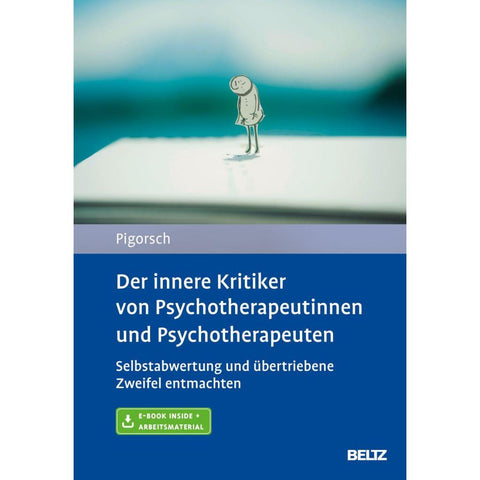 Der innere Kritiker von Psychotherapeutinnen und Psychotherapeuten
